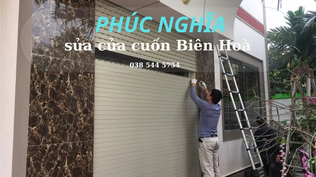 sửa cửa cuốn tại biên hoà - Phúc Nghĩa 